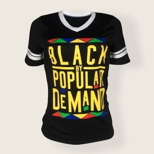 Black By Poplar Demand T-Shirt